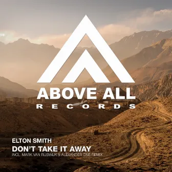 Don't Take It Away by Elton Smith