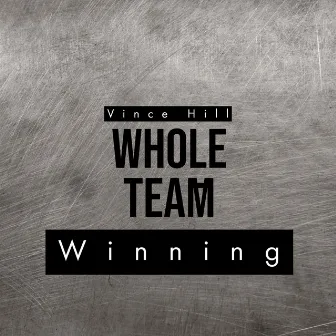 Whole Team Winning by Vince Hill