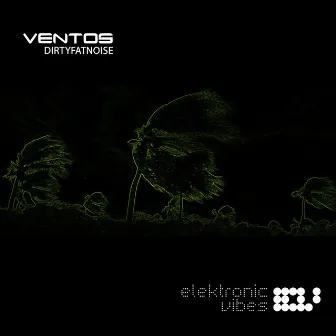 Ventos by Dirtyfatnoise