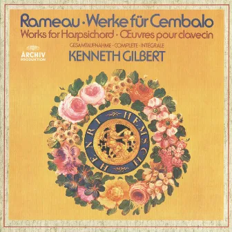 Rameau: Works For Harpsichord (2 CDs) by Kenneth Gilbert