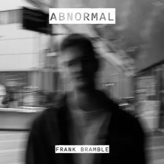 Abnormal by Frank Bramble