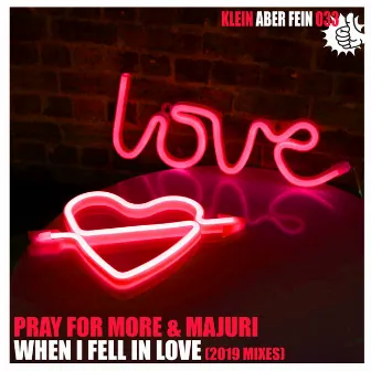 When I Fell In Love (2019 Mixes) by 