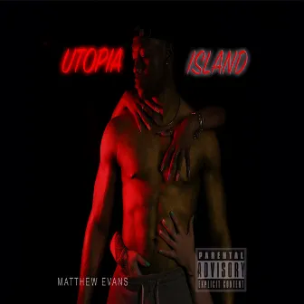 Utopia Island by Matthew Evans