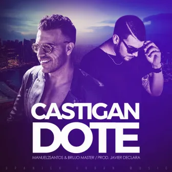 Castigandote (feat. Brujo Master) - Single by Manuel2Santos