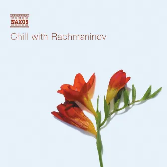 Chill With Rachmaninov by Alexander Anissimov