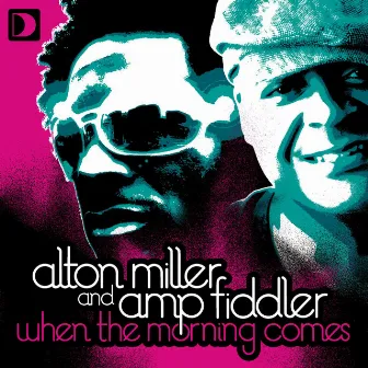 When The Morning Comes by Alton Miller