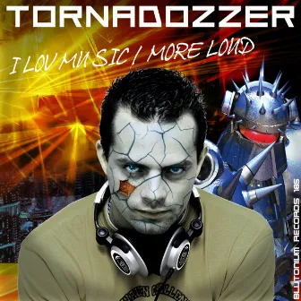 I Lov Mu Sic / More Loud by Tornadozzer