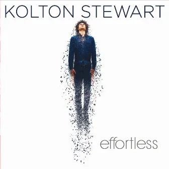 Effortless by Kolton Stewart