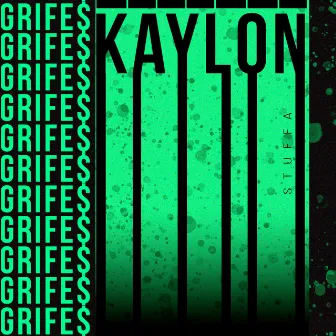 Grifes by Kaylon