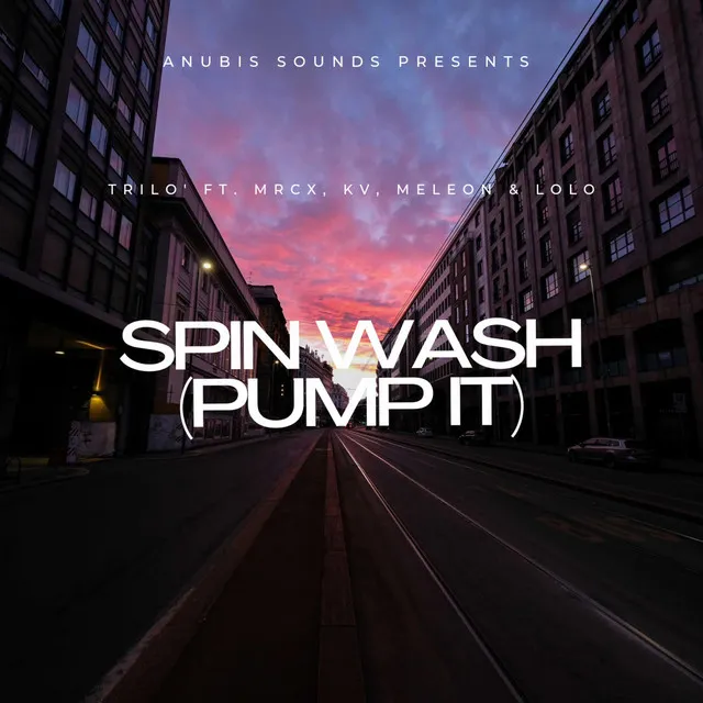 SPIN WASH (PUMP IT)