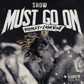 Show Must Go On by Cash'N'Out