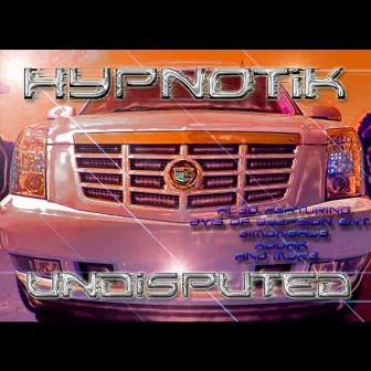 Undisputed by HypnotiK