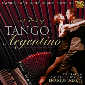 20 Best of Tango Argentino by Enrique Ugarte