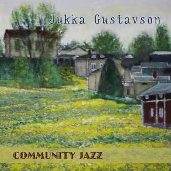 Community Jazz by Jukka Gustavson