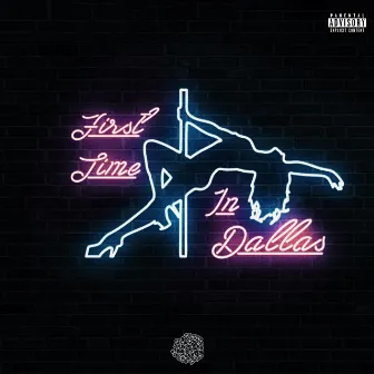 First Time In Dallas by Keenan TreVon