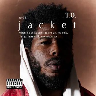 jacket (things mama told me) by T.O.