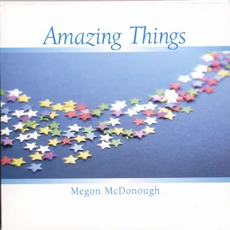 Amazing Things by Megon McDonough