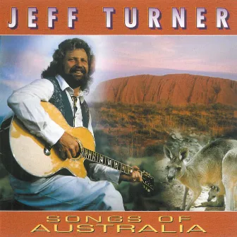 Songs of Australia by Jeff Turner