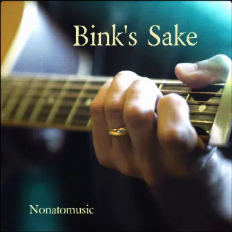 Bink's Sake by Nonatomusic