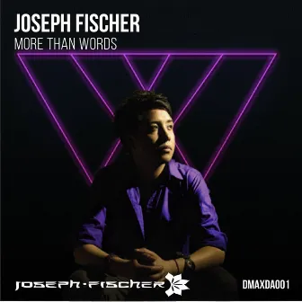 More Than Words by Joseph Fischer