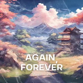 Again, Forever by MSH Skies