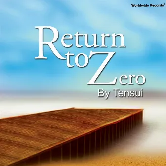 Return to Zero by TENSUI