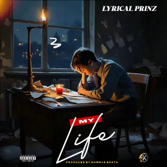 My Life by Lyrical Prinz