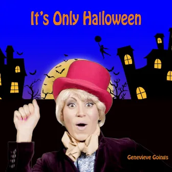 It's Only Halloween by Genevieve Goings