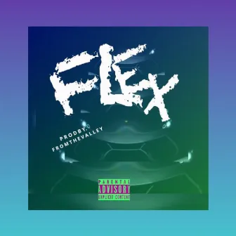 Flex by Meech Ortest