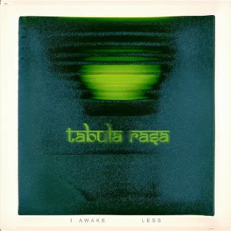 Tabula Rasa by I Awake