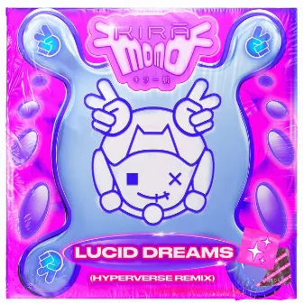 Lucid Dreams (Hyperverse Remix) by Kirāmomo