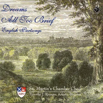 Dreams All Too Brief by St. Martin's Chamber Choir