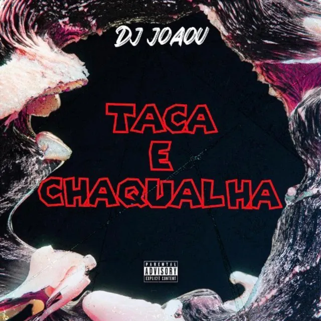 Taca e Chaqualha (Eletrofunk)