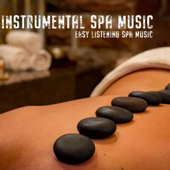 Easy Listening Spa Music by Instrumental Spa Music