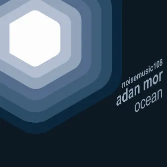 Ocean by Adan Mor