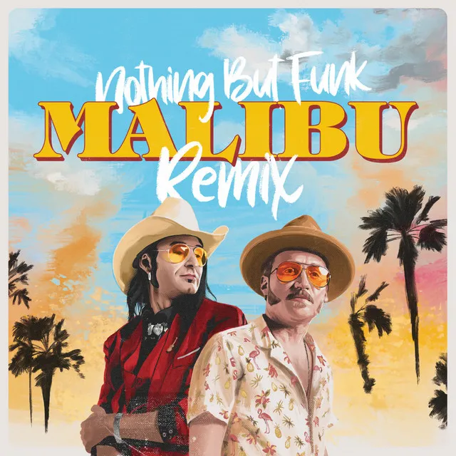 Malibu - Nothing But Funk Remix