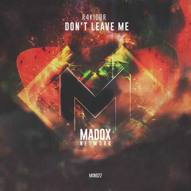 Don't Leave Me - Radio Edit