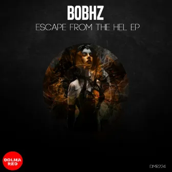 Escape From The Hel EP by BobHz