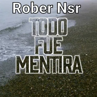 Mentira by Rober Nsr