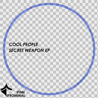 Secret Weapon EP by Cool People