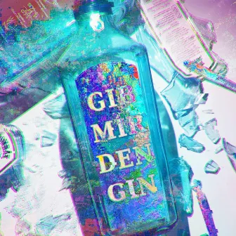 Gib mir den Gin by Lemone