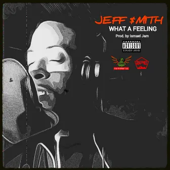 What a Feeling by Jeff $mith