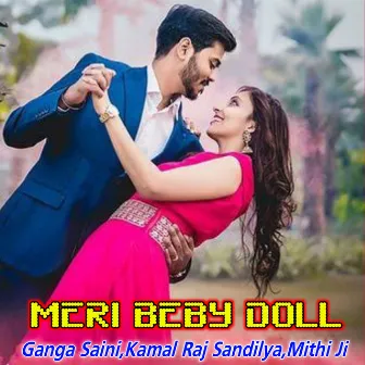 Meri Beby Doll by Ganga Saini