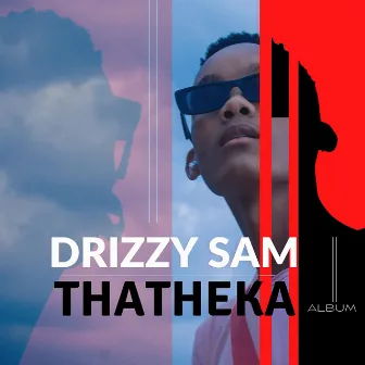 Thatheka by Drizzy Sam Rsa