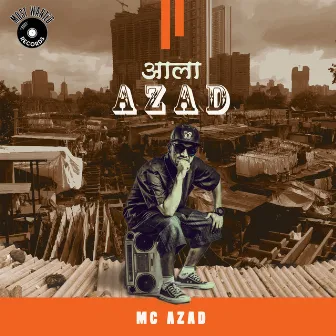 Aala Azad by MC Azad