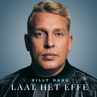 Laat Het Effe by Billy Dans