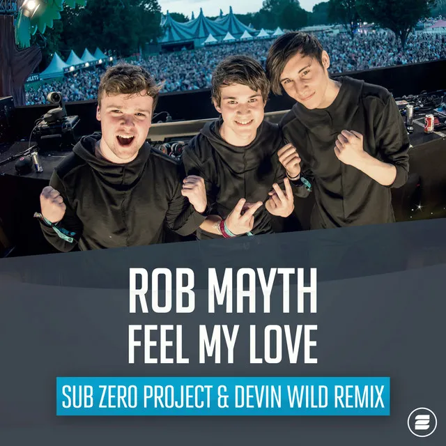 Feel My Love - Sub Zero Project & Devin Wild Remix