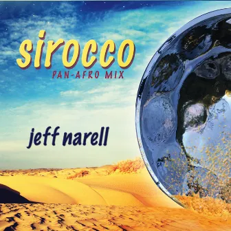 Sirocco by Jeff Narell