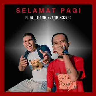 Selamat Pagi by Primo Gregory