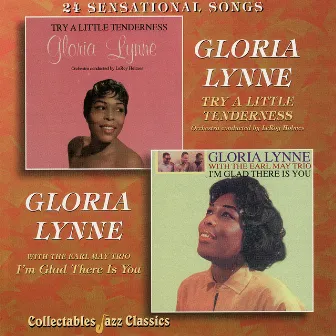 Try a Little Tenderness - I'm Glad There Is You by Gloria Lynne